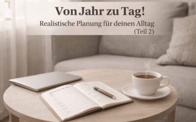 Realistische Planung für deinen Alltag (Teil 2)